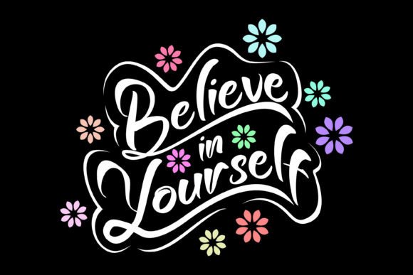 Believe in Yourself: Streetwear Graphics for Authentic Brands