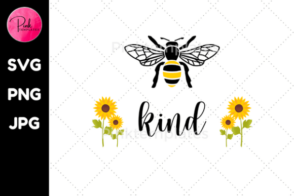 Bring Positivity to Your Projects with a Bee Kind Graphic
