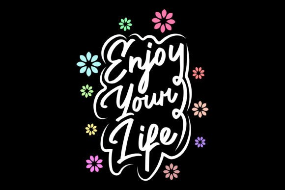 Enjoy Your Life Streetwear Graphic Design: A Fresh Take on Urban Typography