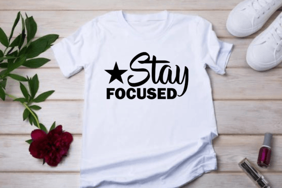 Stay Focused: Unlocking the Power of Motivational Graphic Design
